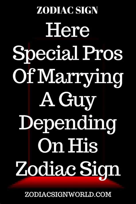 Here Special Pros Of Marrying A Guy Depending On His Zodiac Sign