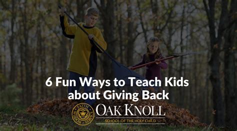 6 Fun Ways To Teach Kids About Giving Back