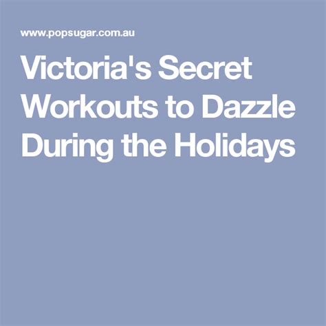 Victorias Secret Workouts To Dazzle During The Holidays Victoria