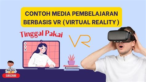 Contoh Media Pembelajaran Berbasis Virtual Reality Vr Youtube