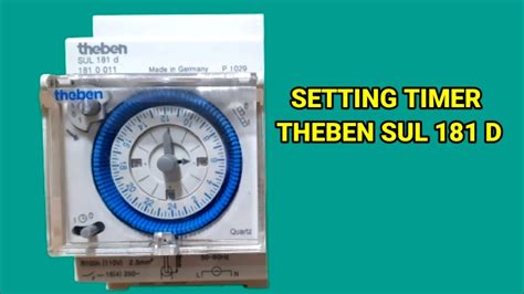 Cara Setting Timer Theben Sul 181 D Youtube