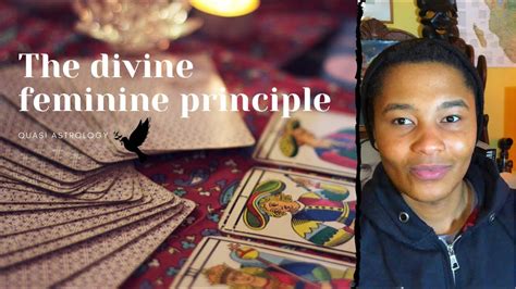 The Divine Feminine Principle Youtube