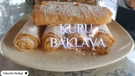 Baklaval K Yufkadan Tahinli T R Rulo Kuru Baklava Tarifi Nefis Yemek