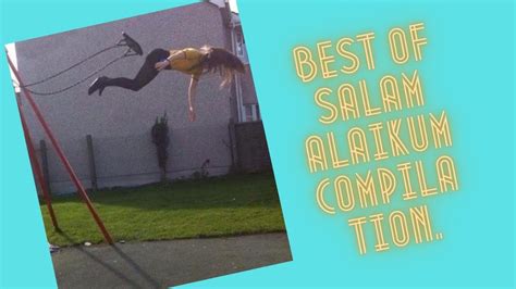 Best Of Salam Alaikum Compilation Youtube