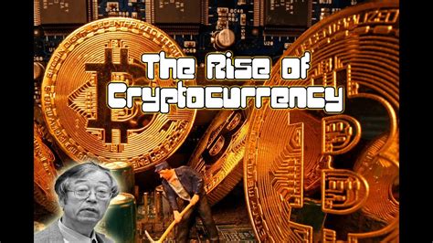When it comes to the future of money, cryptocurrency's influence will be felt in its improved ability to avoid technological problems like hacking, ryan says. The Rise Of Cryptocurrency - YouTube