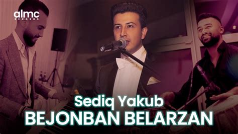 Sediq Yakub Bejonban Belarzan Live 2021 New Afghan Song Youtube