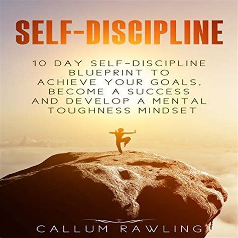 Self Discipline 10 Day Self Discipline Blueprint To Achieve Your