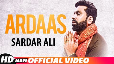 Ardaas Full Video Nachde Malang Sardar Ali Latest Punjabi Songs