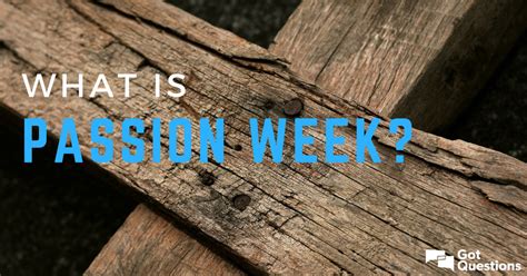 What Is Passion Week Holy Week