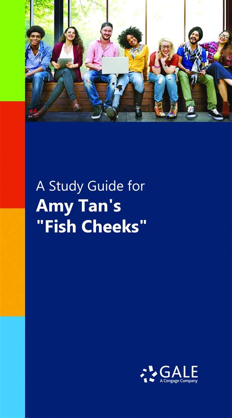 A Study Guide For Amy Tans Fish Cheeks By Gale Cengage Learning