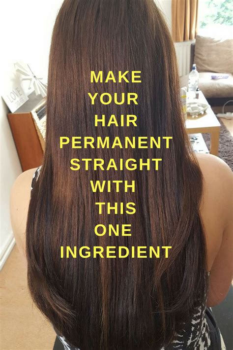 79 Stylish And Chic How To Get Permanent Straight Hair Naturally