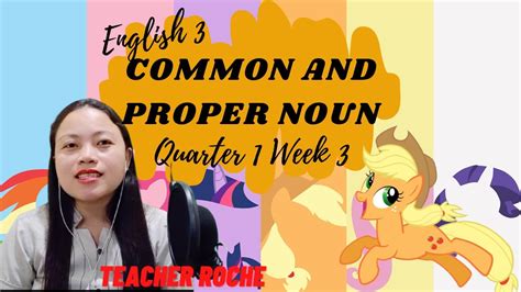 English 3 Quarter 1 Week 3 L Common And Proper Nouns L Rutch Tv Youtube