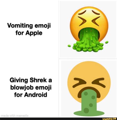 Vomiting Emoji For Apple Giving Shrek A Blowjob Emoji For Android A
