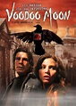 Voodoo Moon - Amprenta demonului (2006) - Film - CineMagia.ro