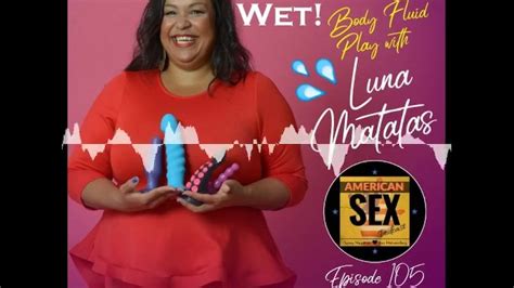 Body Fluid Play Squirt Piss Spit Tears And More American Sex Podcast