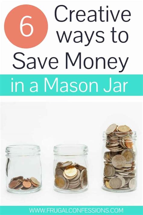 9 Creative Ways To Save Money In A Jar Money Jar Ideas