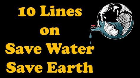 10 Lines On Save Water Save Earth For Students And Ch