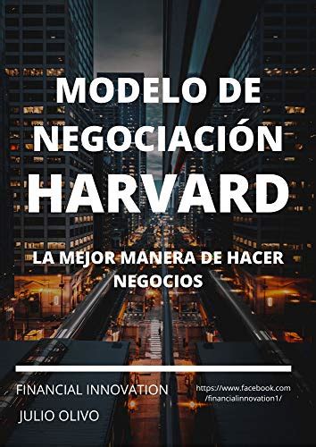 Modelo De Negociación Harvard La Mejor Manera De Hacer Negocios Ebook