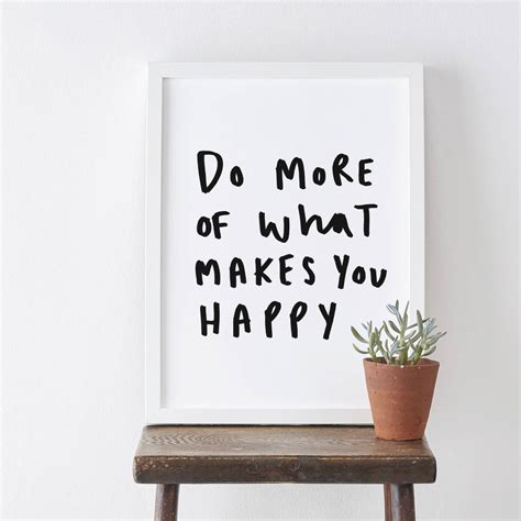 Makes You Happy Typography Print By Old English Company