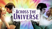 Across the Universe (2007) - AZ Movies