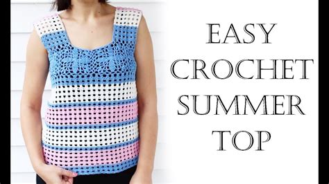 Easy Crochet Summer Top Youtube