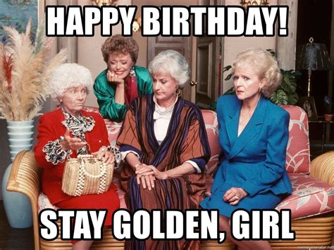Golden Girls Sitting Happy Birthday Stay Golden Girl Happy