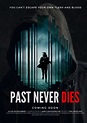 Past Never Dies (2019)