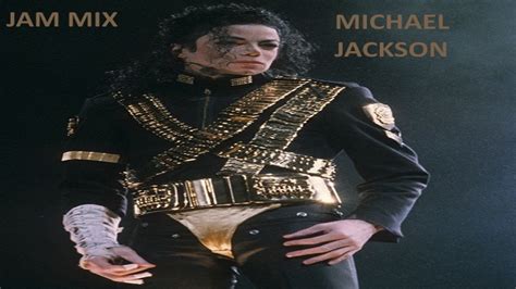 Michael Jackson Jam Mix Youtube