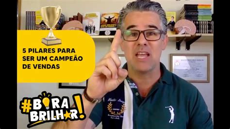 5 Pilares De Sucesso Do Campeão De Vendas Por André Ortiz Youtube