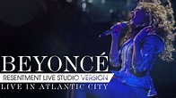 Beyoncé - Resentment (Live in Atlantic City Studio Version) - YouTube