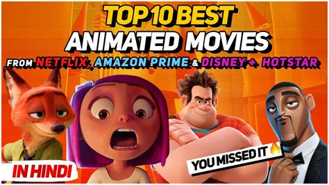 Top 10 Best Animated Movies In Hindi On Netflix Amazon Prime And Disneyplus Hotstar 2020