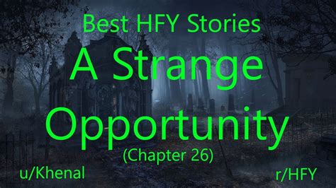 Best Hfy Reddit Stories A Strange Opportunity Chapter 26 Youtube