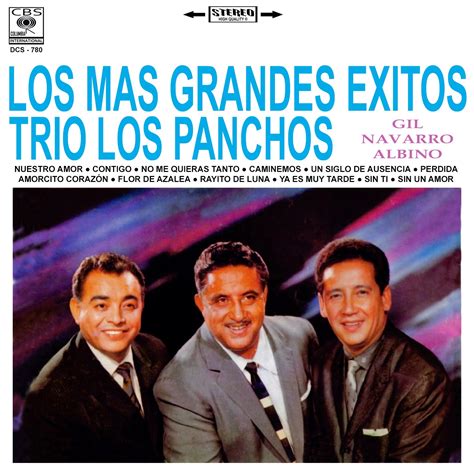 TRIO LOS PANCHOS Y SUS INVITADOS TRIO LOS PANCHOS LOS MAS GRANDES