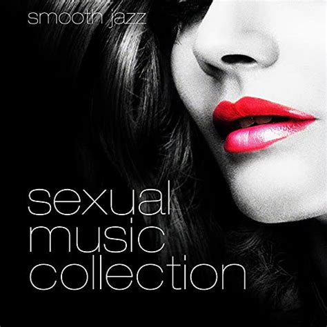 Sexual Music Collection Honeymoon With Smooth Jazz Ultimate Collection For
