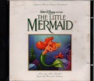 The little mermaid (original motion picture soundtrack) de Alan Menken ...