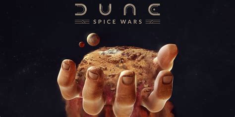 Dune Spice Wars Preview Politics Spice And Everything Nice In A