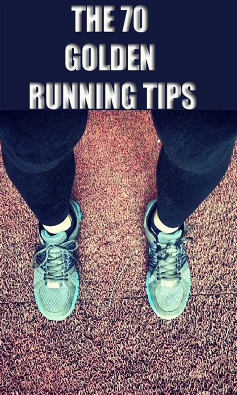 The Greatest 72 Running Tips Of All Time — Running Tips Running