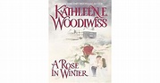 A Rose in Winter by Kathleen E. Woodiwiss — Reviews, Discussion ...