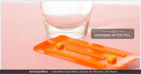 Morning After Pill Quick Facts Effective Side Effects