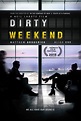 Dirty Weekend DVD Release Date | Redbox, Netflix, iTunes, Amazon