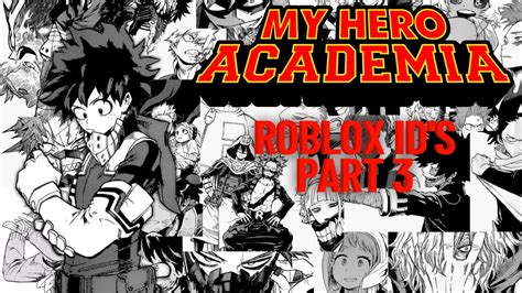 My Hero Academia Roblox Ids Part 3 Youtube