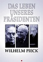 Wilhelm Pieck - Das Leben unseres Präsidenten German, Russian Movie ...