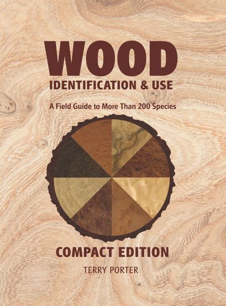 Of course, one step better than seeing a wood species in person is actually building something with it. Wood Identification & Use: A Field Guide to More Than 200 ...