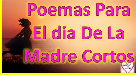 Poemas para la madre muerta, poema triste para una madre muerta, poesías para la madre muerta. Poemas para el DIA DE LA MADRE👩 CORTOS💌 - YouTube
