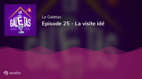 Episode 25 La Visite Idé Youtube