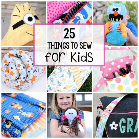 25 Things To Sew For Kids Crazy Little Projects