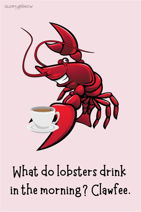 A Shellection Of The Best Lobster Puns Of All Time Glory Of The Snow
