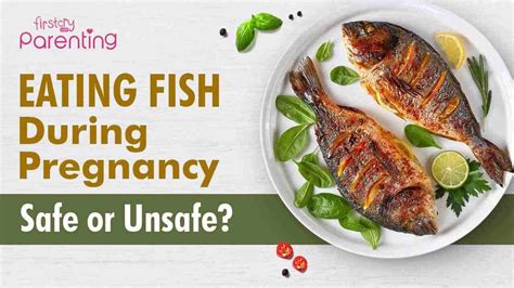 Eating Fish During Pregnancy Safe Or Unsafe Youtube