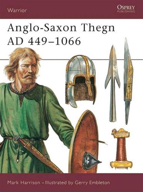 Anglo Saxon Thegn Ad 449 1066 By Mark Harrison English Paperback Book