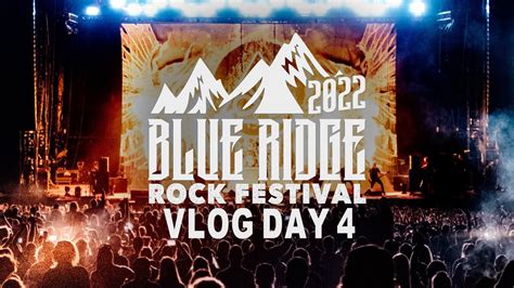Blue Ridge Rock Festival 2022 Day 4 Youtube